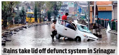 rains take lid off defunct system in srinagar