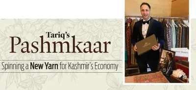 tariq s pashmkaar  spinning a new yarn for kashmir s economy