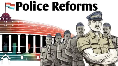 police reforms and its implementation