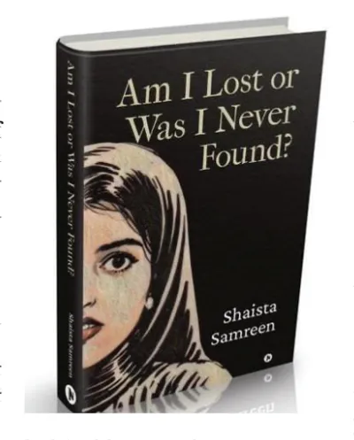 shaista samreen’s debut poetry collection ‘am i lost or was i never found’ unveiled